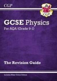 Cover: 9781782945581 | New GCSE Physics AQA Revision Guide - Higher includes Online...