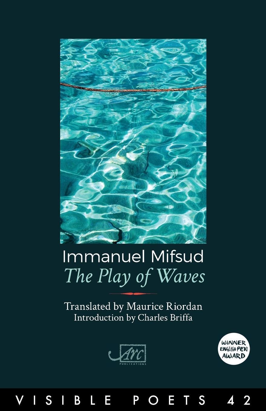 Cover: 9781908376671 | The Play of Waves | Immanuel Mifsud | Taschenbuch | Visible Poets