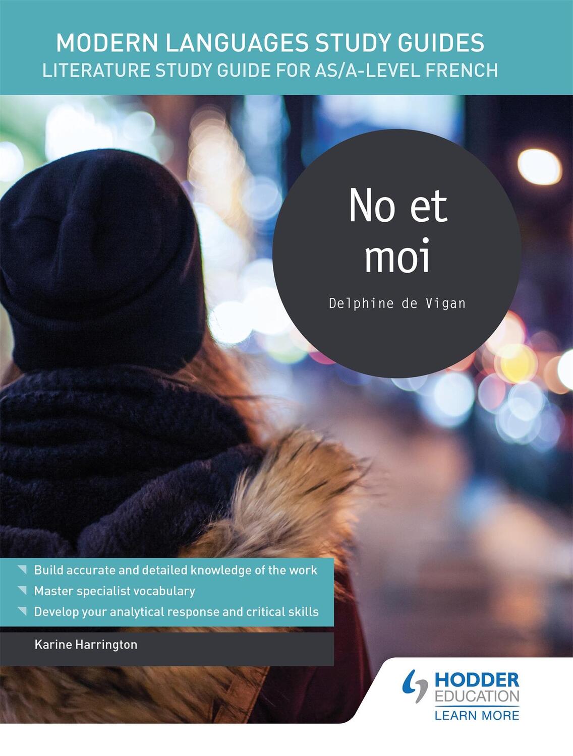 Cover: 9781471890079 | Modern Languages Study Guides: No et moi | Karine Harrington | Buch