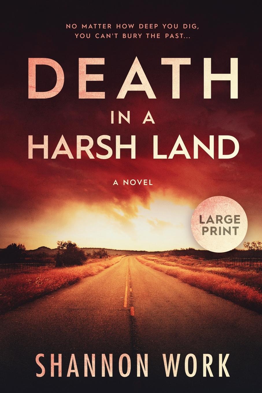 Cover: 9798986937649 | Death in a Harsh Land | Large Print | Shannon Work | Taschenbuch