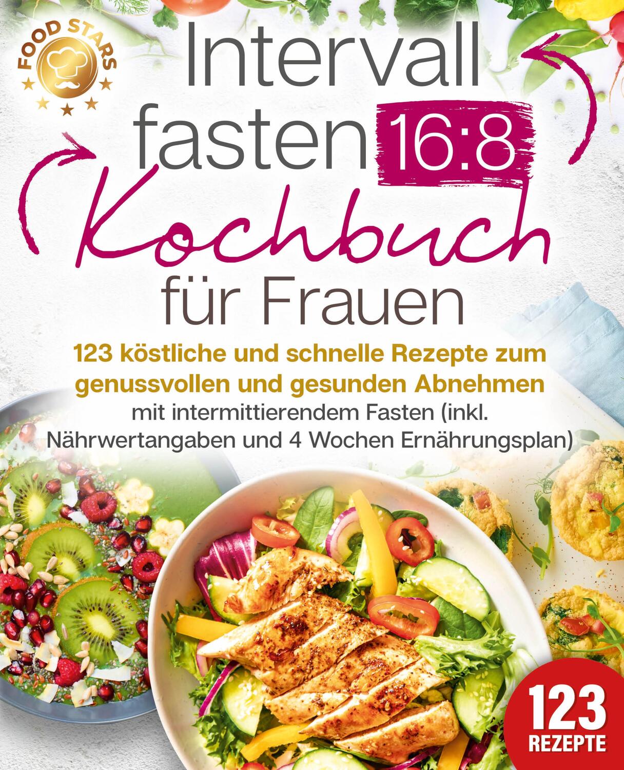 Cover: 9783989371842 | Intervallfasten 16:8 Kochbuch für Frauen: 123 köstliche und...