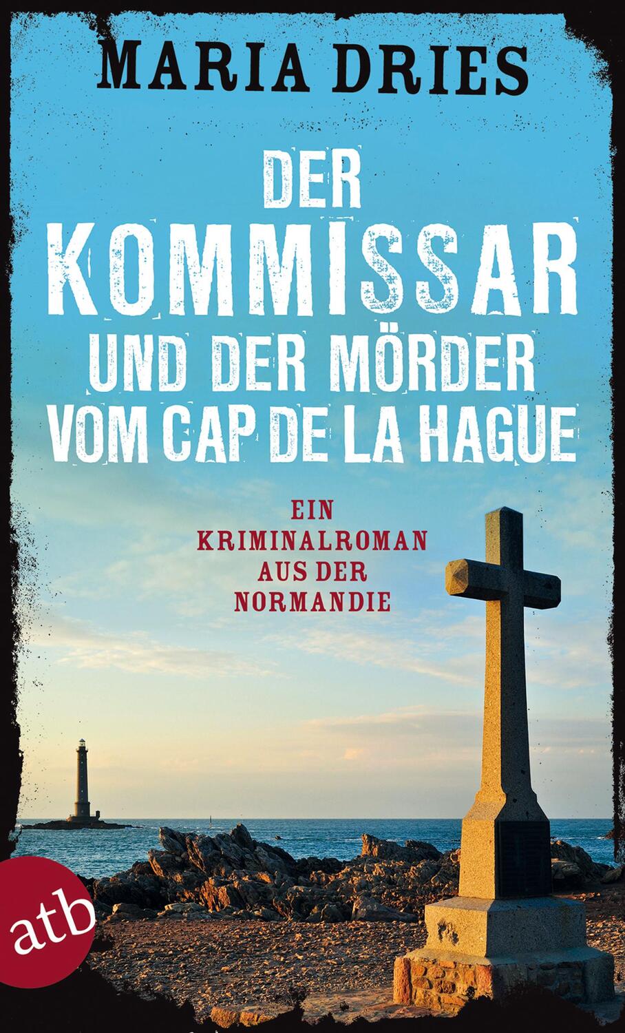 Cover: 9783746632155 | Der Kommissar und der Mörder vom Cap de la Hague | Maria Dries | Buch
