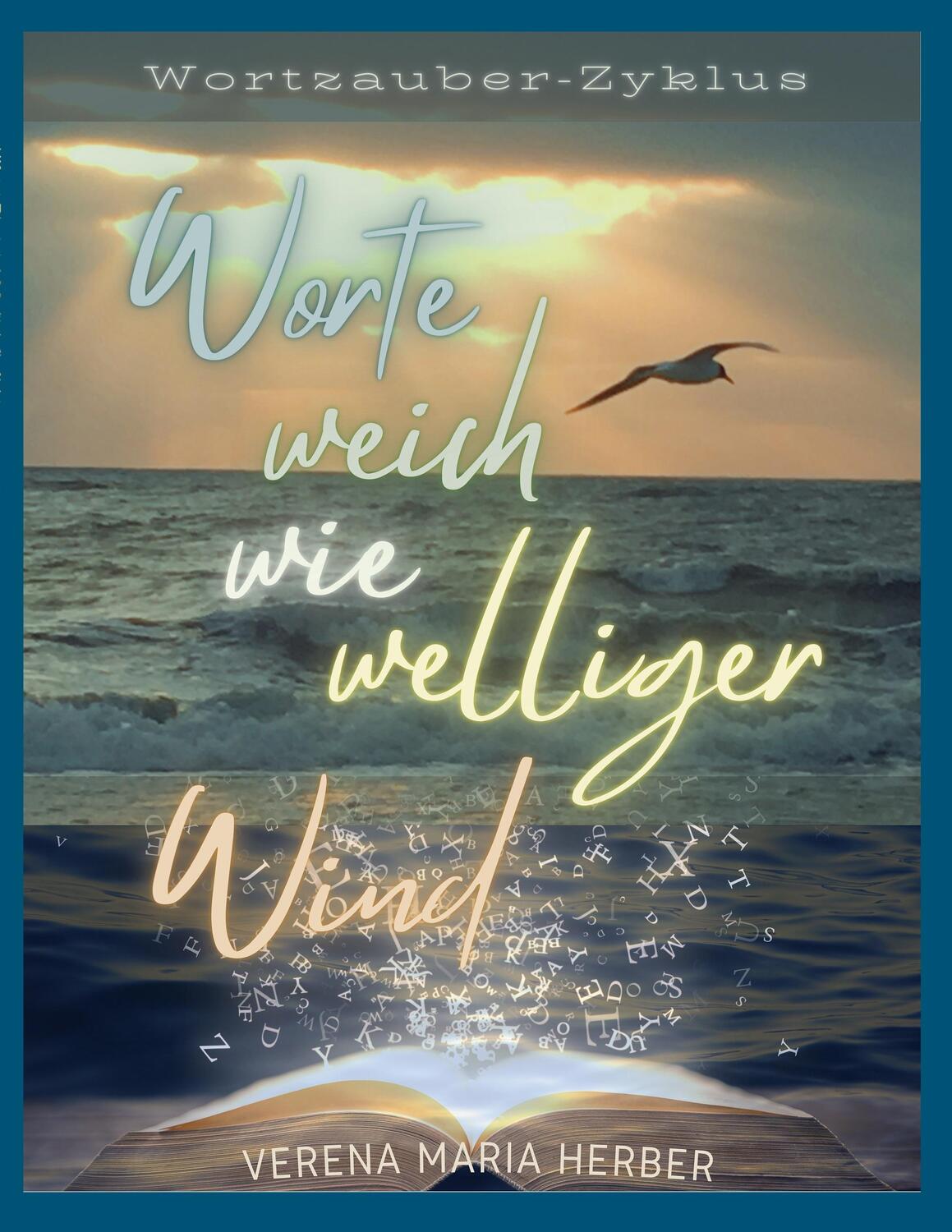 Cover: 9783756861484 | Wortzauber-Zyklus | Worte weich wie welliger Wind | Herber | Buch