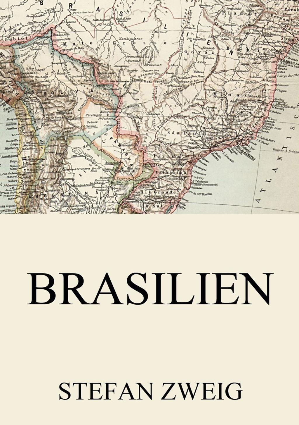 Cover: 9783849682965 | Brasilien | Stefan Zweig | Taschenbuch | Jazzybee Verlag