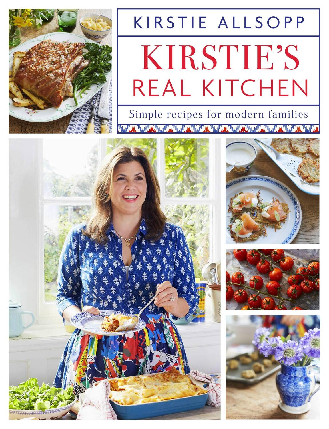 Cover: 9781473643369 | Kirstie's Real Kitchen | Simple recipes for modern families | Allsopp