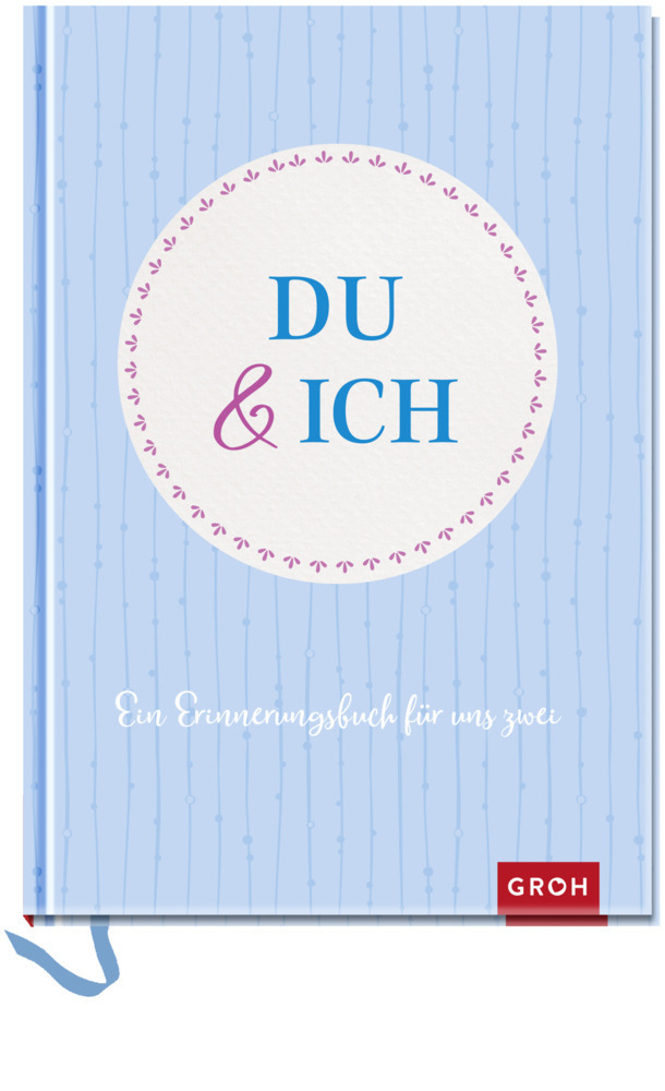 Cover: 4036442006382 | Du &amp; ich | Groh Verlag | Buch | Mit Lesebändchen | 128 S. | Deutsch