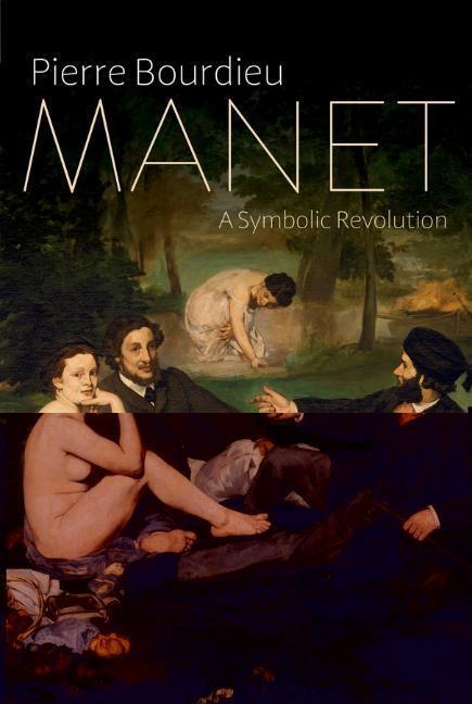 Cover: 9781509500093 | Manet | A Symbolic Revolution | Pierre Bourdieu | Buch | 576 S. | 2017