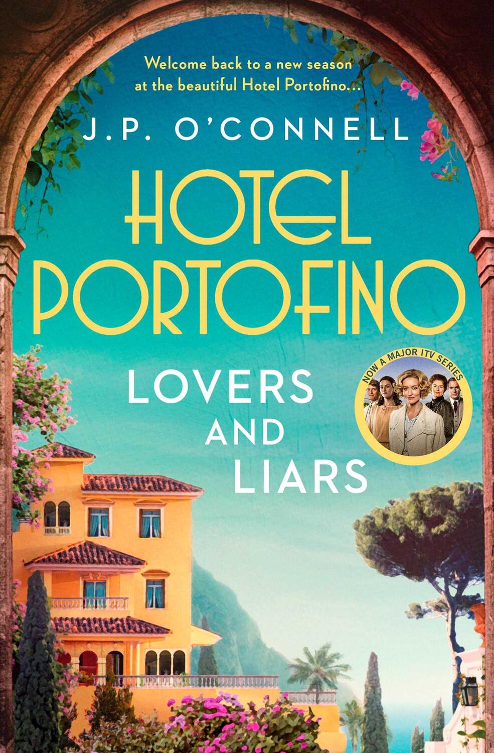 Cover: 9781398524057 | Hotel Portofino: Lovers and Liars | A MAJOR ITV DRAMA | OâEURConnell