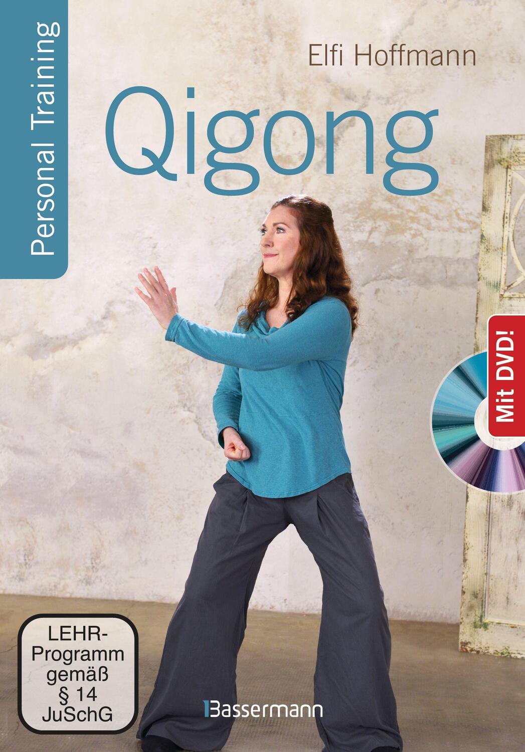 Cover: 9783809443230 | Qigong, die universelle 18-fache Methode - Personal Training + DVD....
