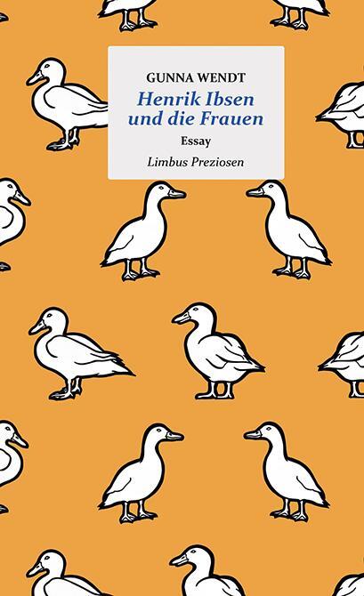 Cover: 9783990391860 | Henrik Ibsen und die Frauen | Essay | Gunna Wendt | Buch | Deutsch