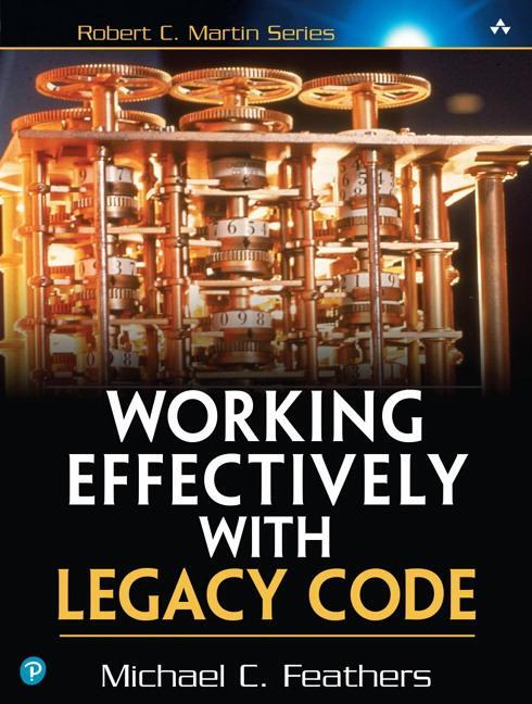 Cover: 9780131177055 | Working Effectively with Legacy Code | Michael Feathers | Taschenbuch