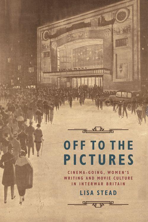 Cover: 9781474431910 | Off to the Pictures | Lisa Stead | Taschenbuch | Englisch | 2018