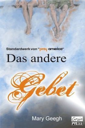 Cover: 9783940538079 | Das andere Gebet | Mary Geegh | Taschenbuch | 170 S. | Deutsch | 2009
