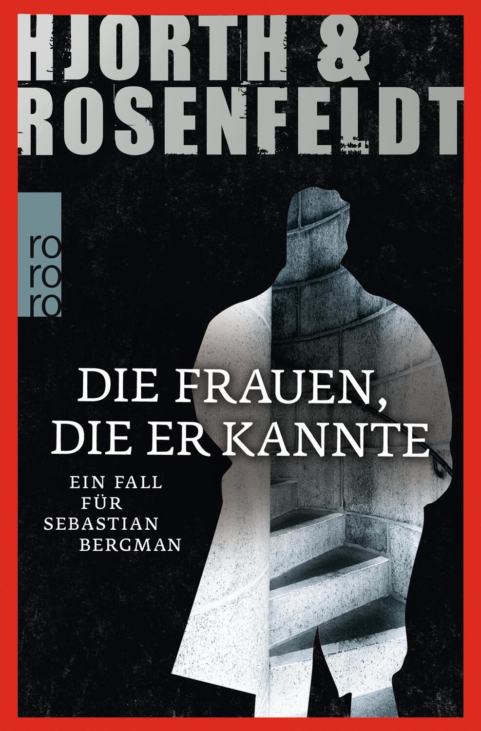 Cover: 9783499256714 | Die Frauen, die er kannte | Ein Fall für Sebastian Bergman | Buch