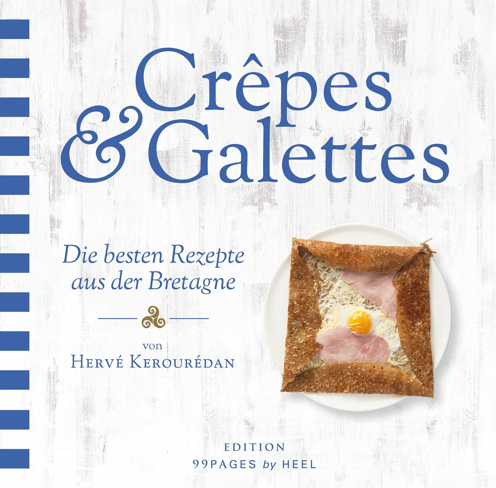 Cover: 9783958433731 | Crêpes &amp; Galettes | Die besten Rezepte aus der Bretagne | Kerourédan