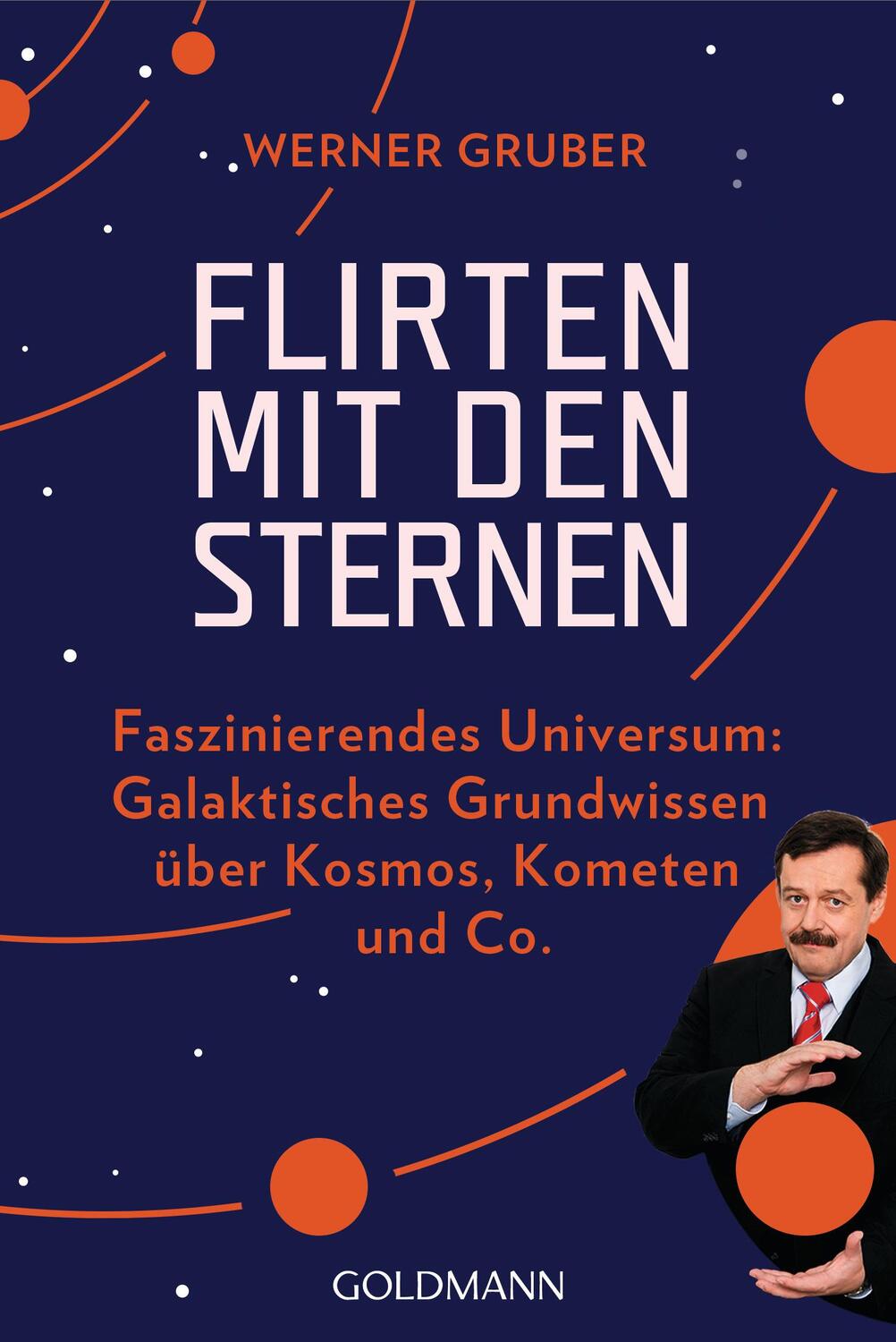 Cover: 9783442142606 | Flirten mit den Sternen | Werner Gruber | Taschenbuch | Deutsch | 2022
