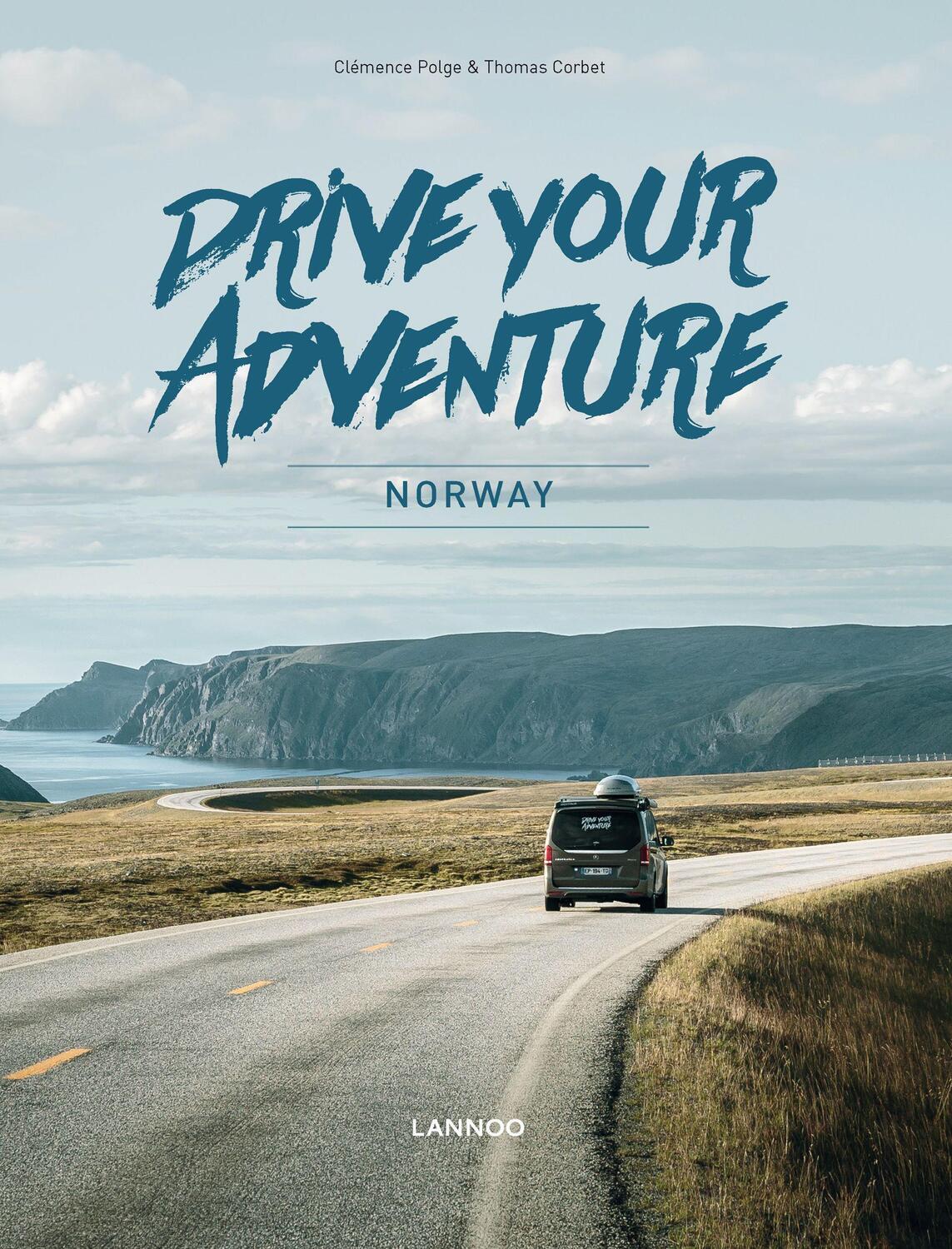 Cover: 9789401467018 | Drive Your Adventure | Norway | Clémence Polge (u. a.) | Taschenbuch