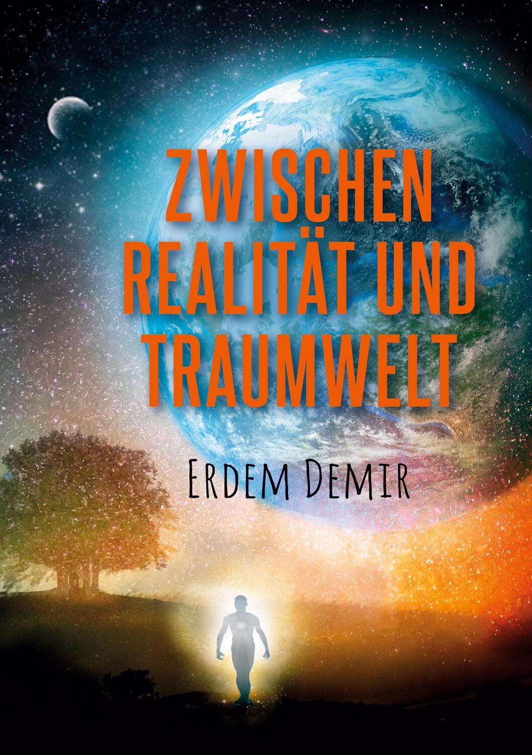 Cover: 9783753467740 | Zwischen Realität und Traumwelt | Erdem Demir | Taschenbuch