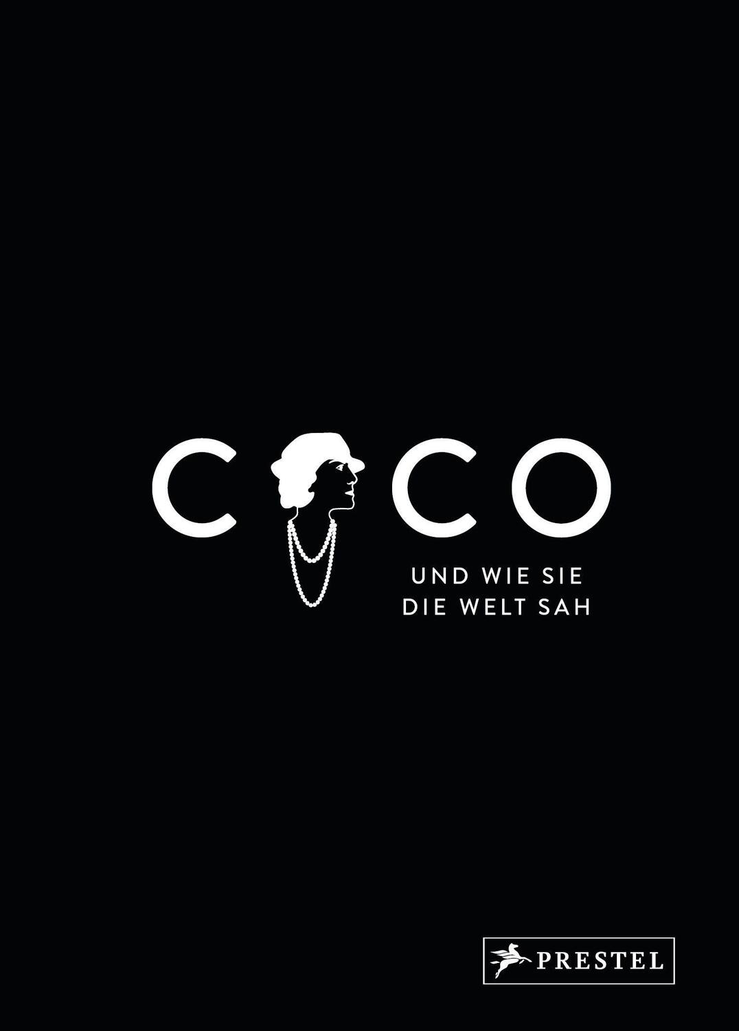 Cover: 9783791386973 | Coco und wie sie die Welt sah | Coco Chanel in unvergesslichen Zitaten