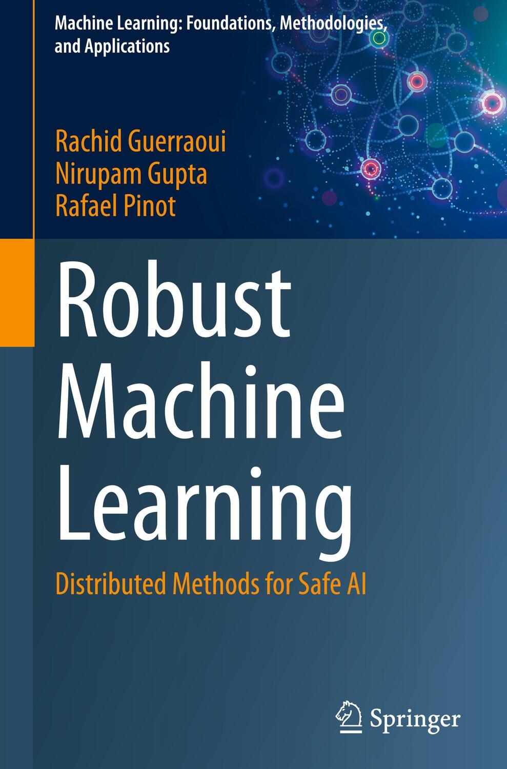 Cover: 9789819706877 | Robust Machine Learning | Distributed Methods for Safe AI | Buch