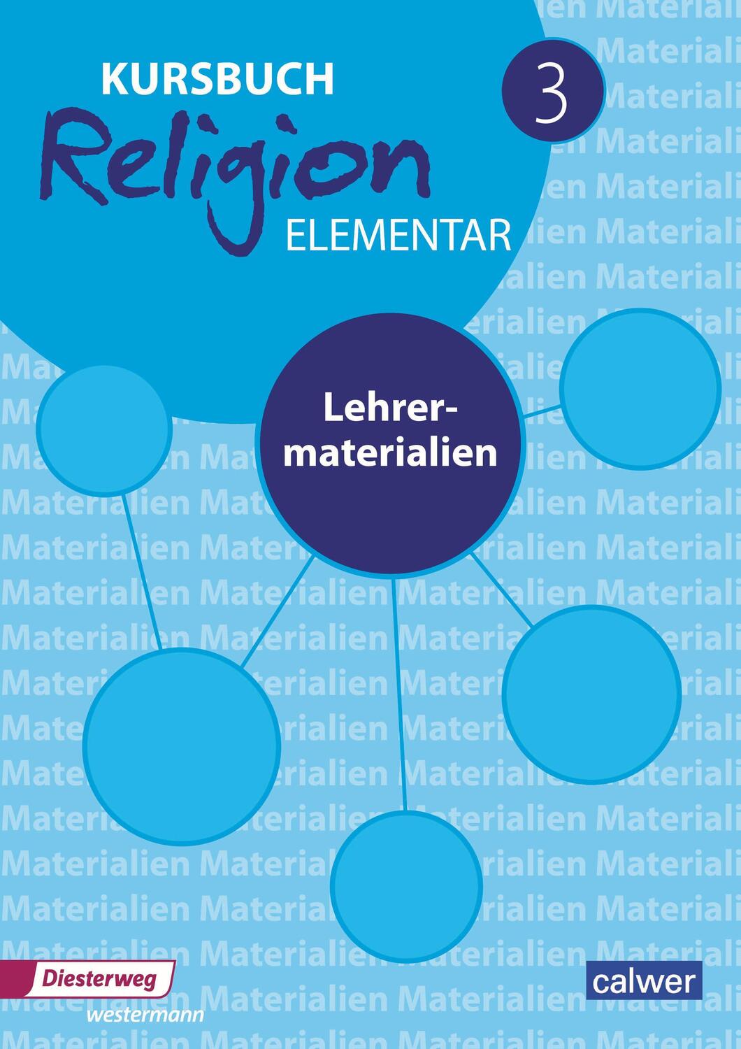 Cover: 9783766843357 | Kursbuch Religion Elementar 3 | Lehrermaterialien | Eilerts (u. a.)