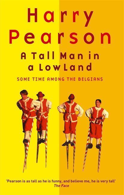 Cover: 9780349112060 | A Tall Man In A Low Land | Some Time Among the Belgians | Pearson