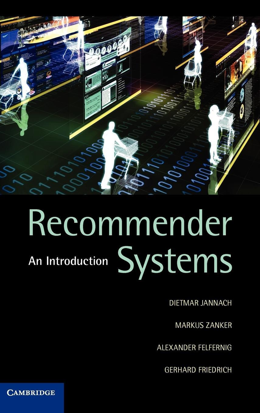 Cover: 9780521493369 | Recommender Systems | An Introduction | Dietmar Jannach (u. a.) | Buch