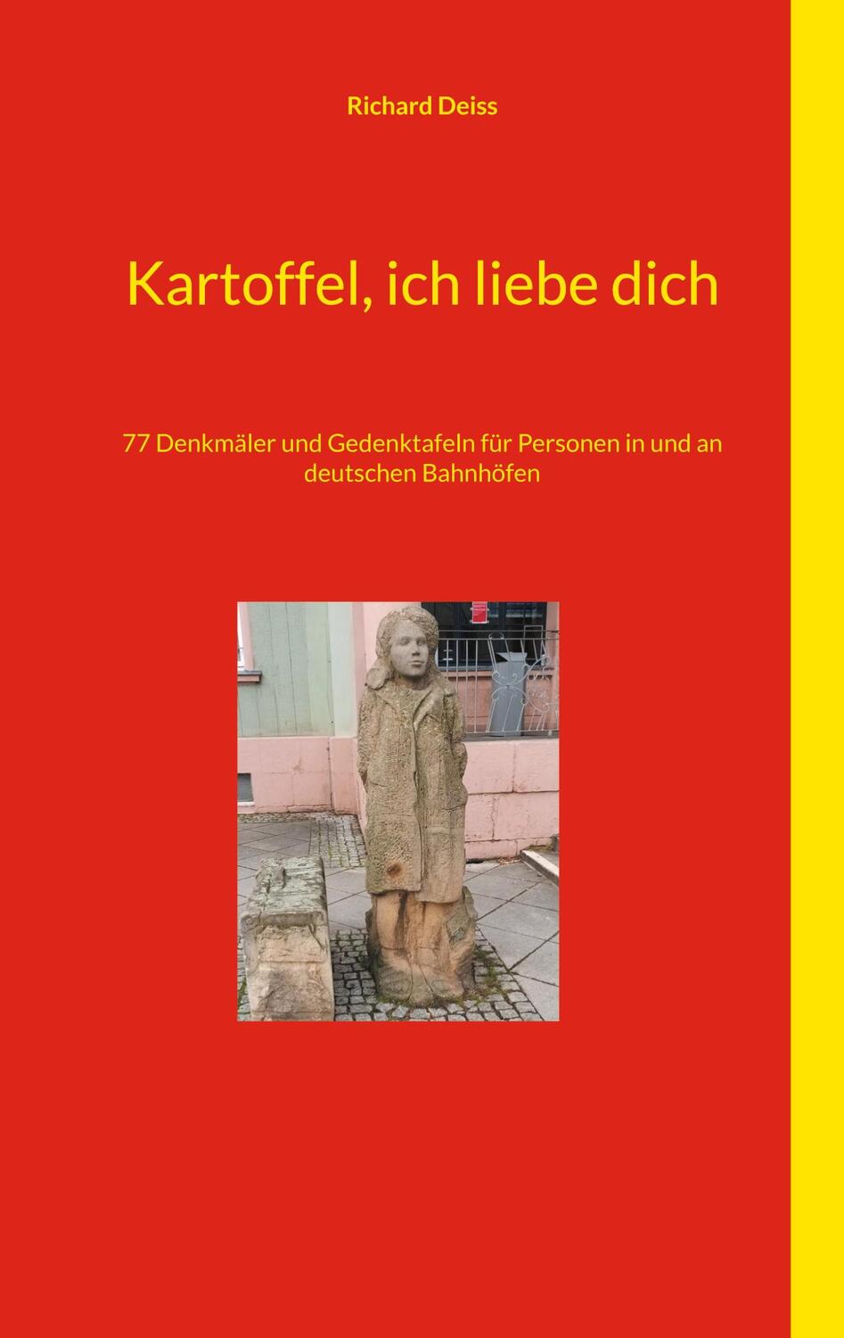 Cover: 9783759702760 | Kartoffel, ich liebe dich | Richard Deiss | Taschenbuch | Paperback
