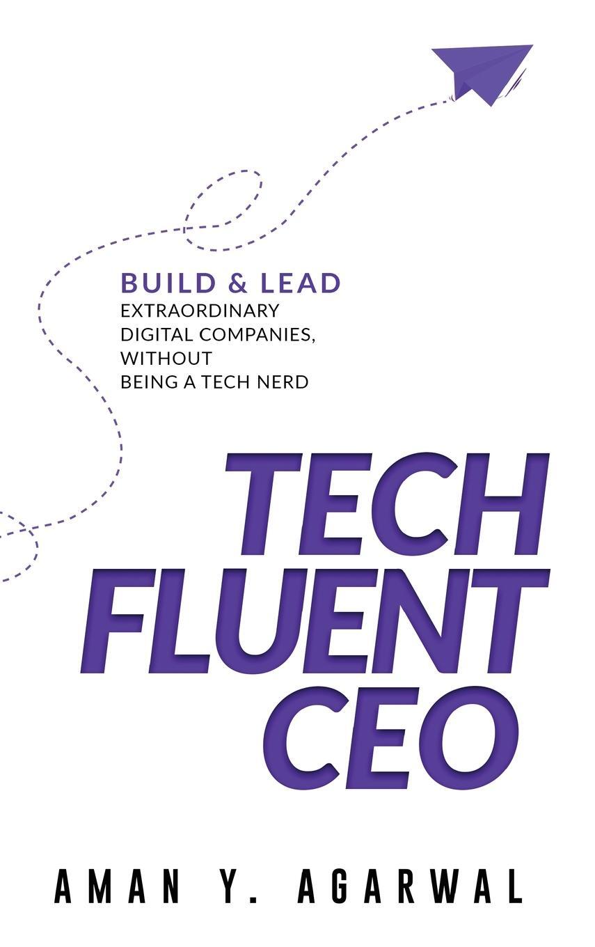 Cover: 9789916413333 | Tech Fluent CEO | Aman Y. Agarwal | Buch | HC gerader Rücken kaschiert