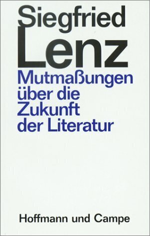 Cover: 9783455042832 | Mutmassungen über die Zukunft der Literatur | Drei Essays | Lenz