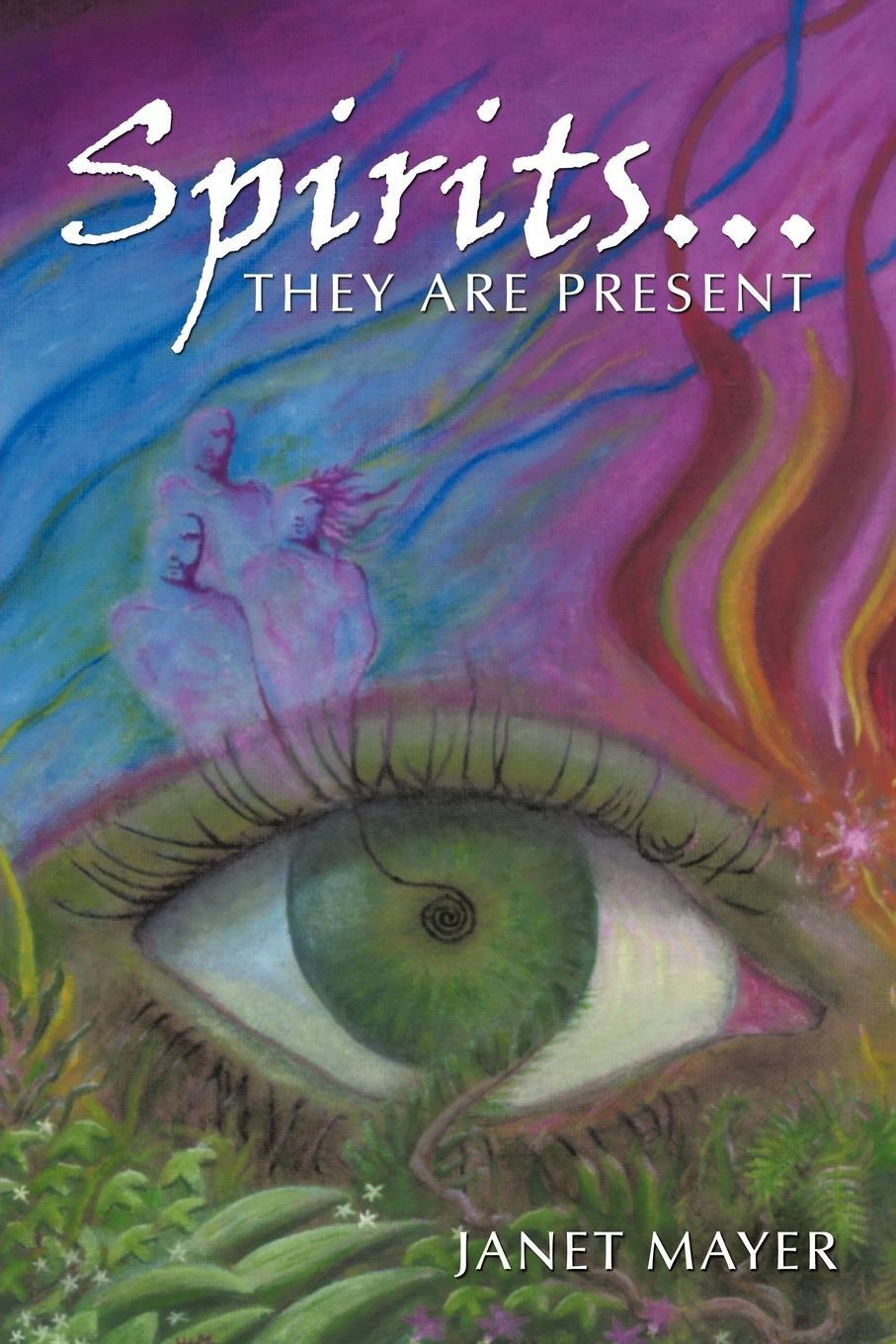 Cover: 9781456743772 | Spirits...They Are Present | Janet Mayer | Taschenbuch | Paperback
