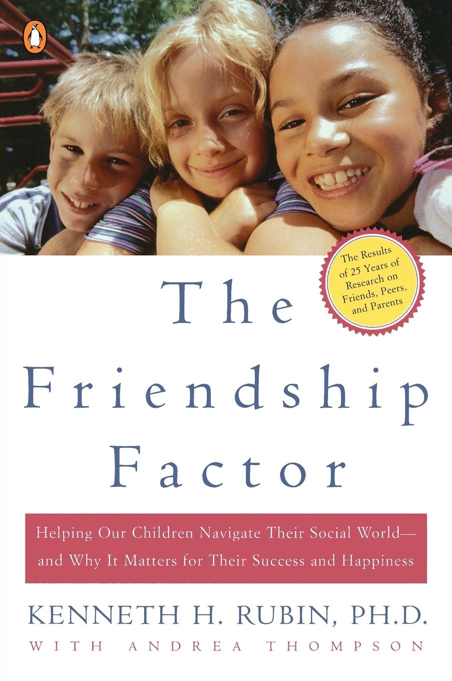 Cover: 9780142001899 | The Friendship Factor | Kenneth Rubin (u. a.) | Taschenbuch | Englisch