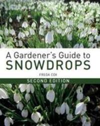 Cover: 9781785004490 | A Gardener's Guide to Snowdrops | Second Edition | Freda Cox | Buch
