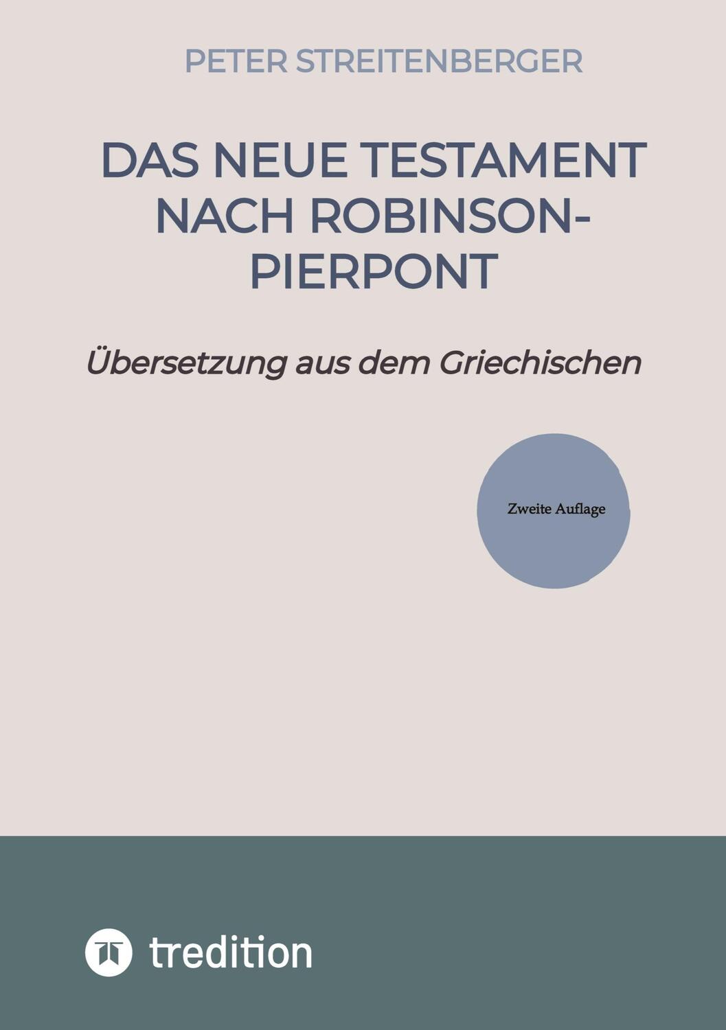 Cover: 9783384281050 | Das Neue Testament nach Robinson-Pierpont | Peter Streitenberger