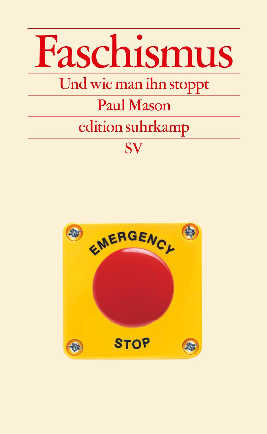 Cover: 9783518029770 | Faschismus | Und wie man ihn stoppt | Paul Mason | Taschenbuch | 2022