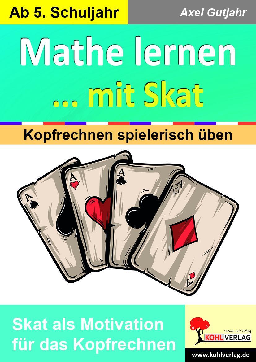 Cover: 9783985581450 | Mathe lernen ... mit Skat | Kopfrechnen spielerisch üben | Gutjahr