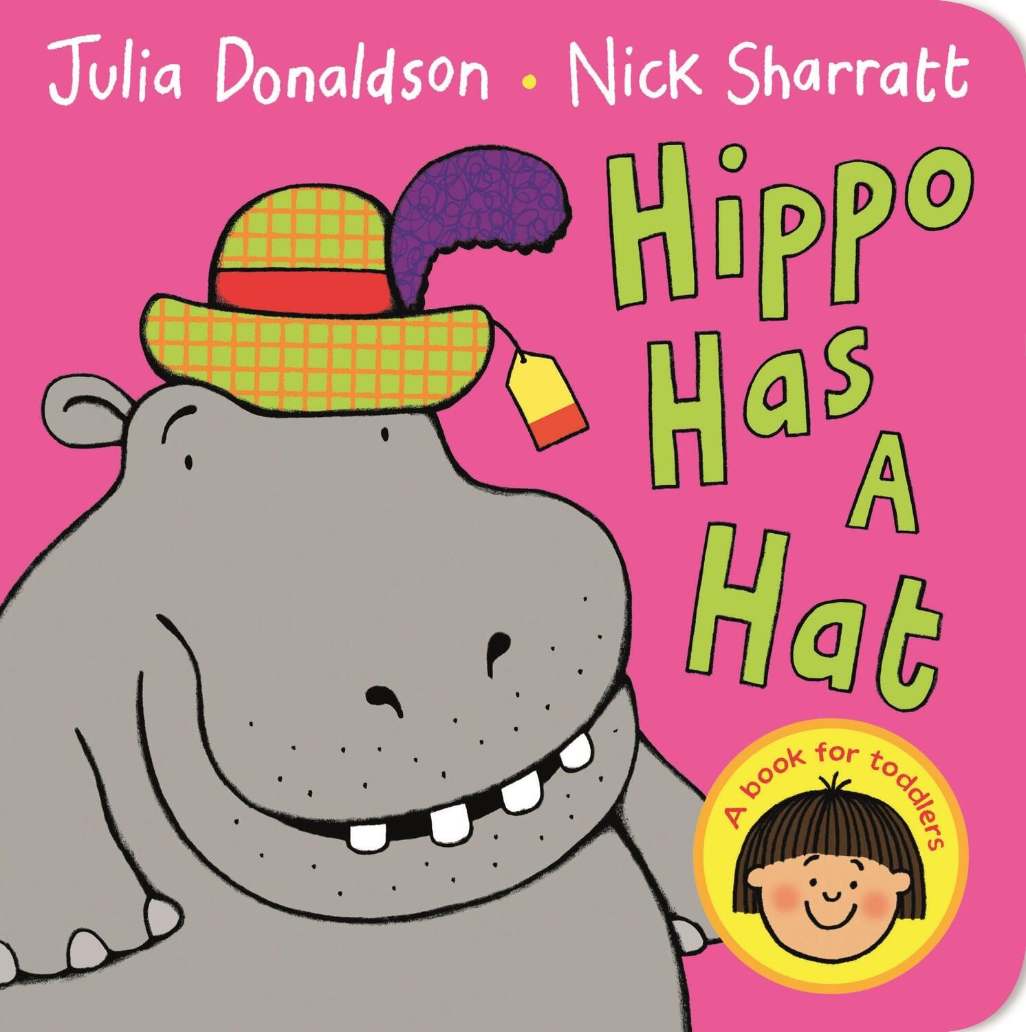 Cover: 9781447287896 | Hippo Has a Hat | Julia Donaldson | Buch | Papp-Bilderbuch | Englisch