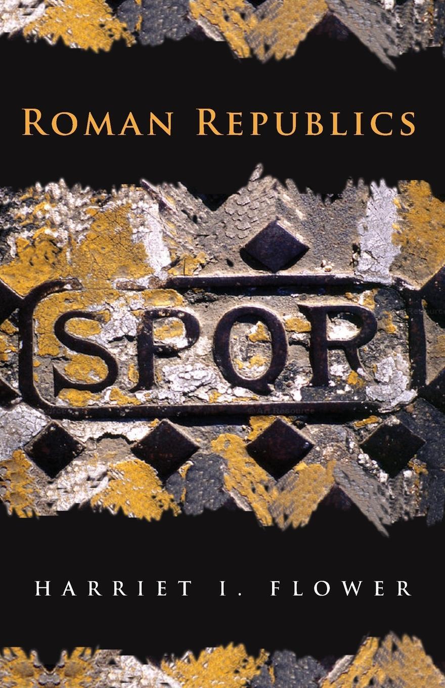 Cover: 9780691152585 | Roman Republics | Harriet I. Flower | Taschenbuch | Paperback | 2011