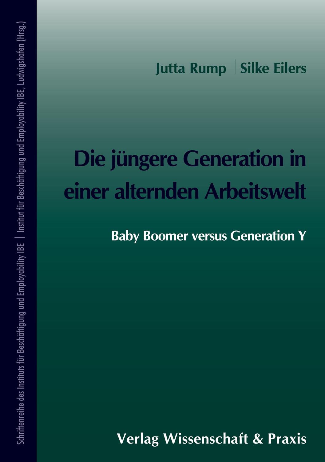 Cover: 9783896736307 | Die jüngere Generation in einer alternden Arbeitswelt | Rump (u. a.)