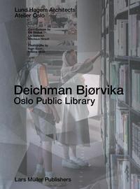 Cover: 9783037786505 | Deichman Bjørvika: Oslo Public Library | Lars Müller | Buch | Englisch