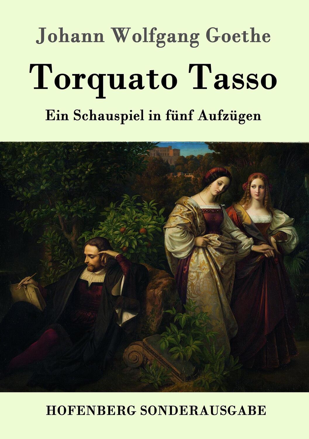 Cover: 9783843090261 | Torquato Tasso | Ein Schauspiel in fünf Aufzügen | Goethe | Buch