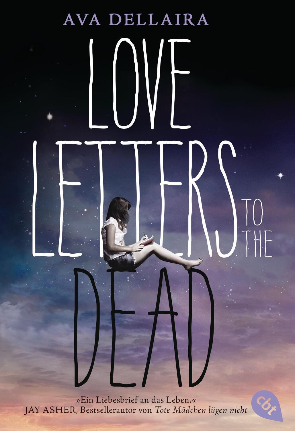 Cover: 9783570311295 | Love Letters to the Dead | Ava Dellaira | Taschenbuch | 416 S. | 2017