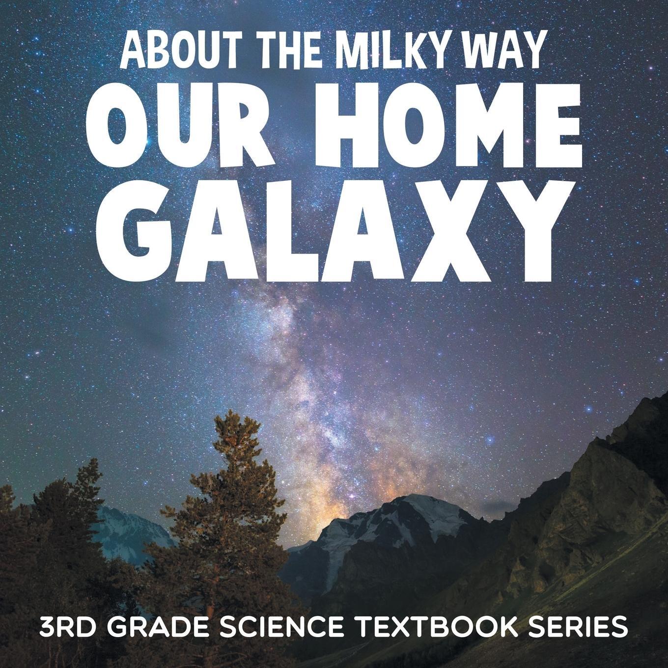Cover: 9781682609491 | About the Milky Way (Our Home Galaxy) | Baby | Taschenbuch | Paperback