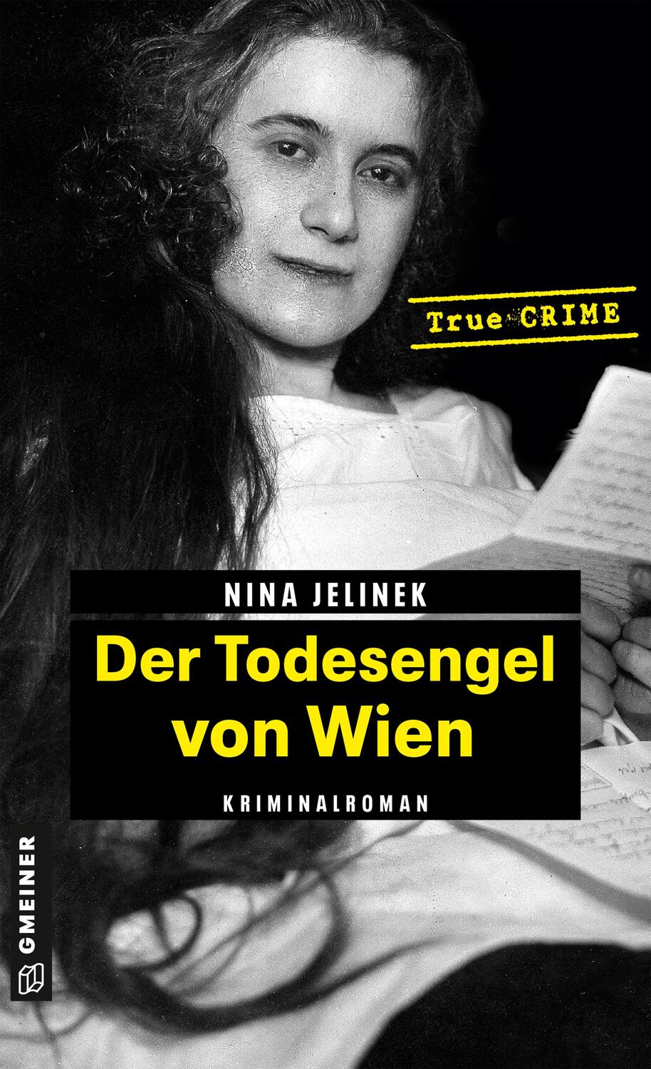 Cover: 9783839204665 | Der Todesengel von Wien | True Crime | Nina Jelinek | Taschenbuch