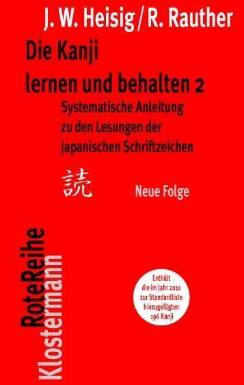 Cover: 9783465041696 | Die Kanji lernen und behalten 2. Neue Folge | James W Heisig (u. a.)