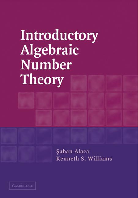 Cover: 9780521540117 | Introductory Algebraic Number Theory | Saban Alaca (u. a.) | Buch