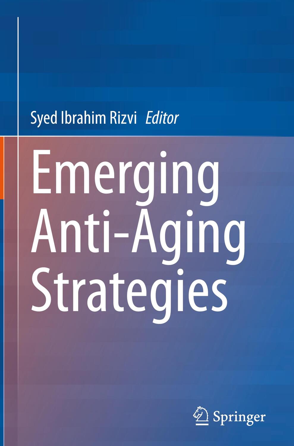 Cover: 9789811974427 | Emerging Anti-Aging Strategies | Syed Ibrahim Rizvi | Buch | XIV