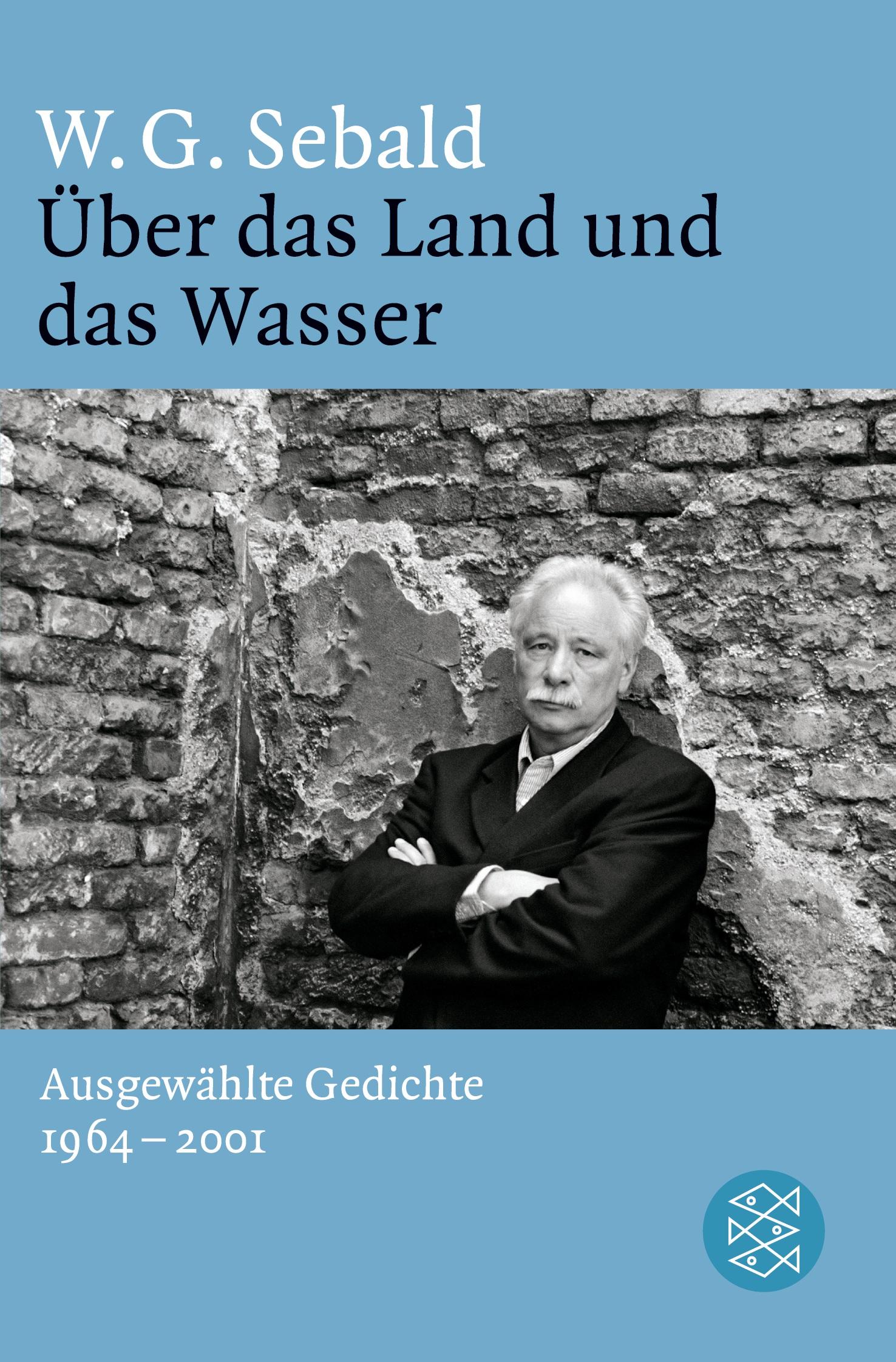 Cover: 9783596194841 | Über das Land und das Wasser | Ausgewählte Gedichte 1964 - 2001 | Buch