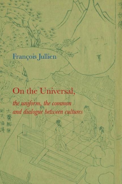 Cover: 9780745646237 | On the Universal | François Jullien | Taschenbuch | 228 S. | Englisch