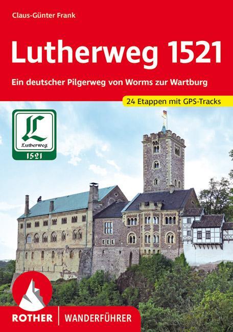 Cover: 9783763345816 | Lutherweg 1521 | Claus-Günter Frank | Taschenbuch | 184 S. | Deutsch